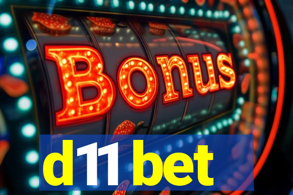 d11 bet